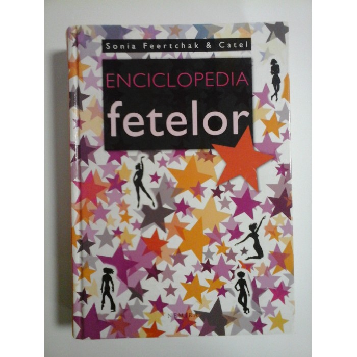 ENCICLOPEDIA FETELOR - SONIA FEERTCHAK & CATEL